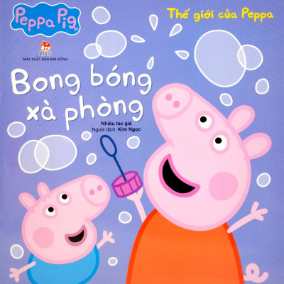 Thế Giới Của Peppa - Bong Bóng Xà Phòng