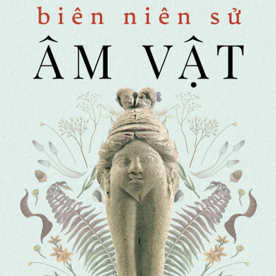 Biên Niên Sử Âm Vật - Rachel E. Gross - Hoàng Ly dịch - (bìa mềm)