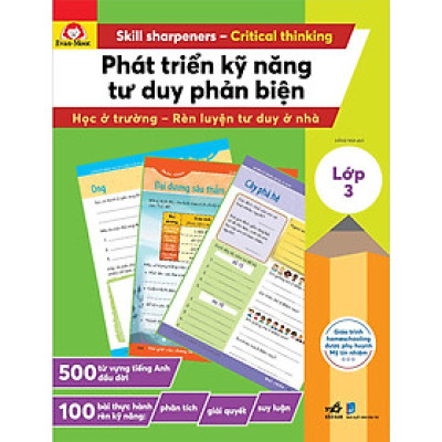 Phát Triển Kỹ Năng Tư Duy Phản Biện – Lớp 3