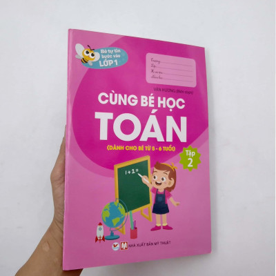 Bé Tự Tin Vào Lớp 1 - Cùng Bé Học Toán (Dành Cho Bé Từ 5 - 6 Tuổi) - Tập 2