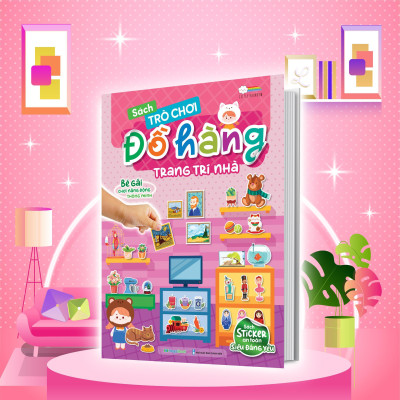 Sách Tương Tác Bóc Dán Sticker Cho Bé - Trò Chơi Đồ Hàng Trang Trí Nhà (Hơn 200 Stickers) - Megabook