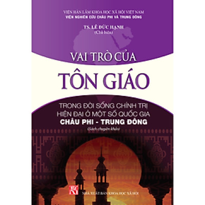 Vai trò tôn giáo trong đời sống chính trị hiện đại ở một số quốc gia châu Phi - Trung Đông