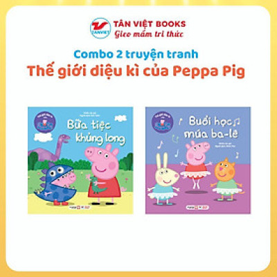 Sách - Thế Giới Diệu Kì Của Peppa Pig - Buổi Học Múa Bale + Bữa Tiệc Khủng Long - Tân Việt Books