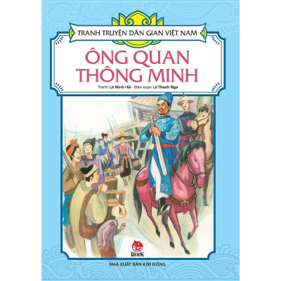 Sách - Ông Quan Thông Minh - Tranh Truyện Dân Gian Việt Nam - NXB Kim Đồng