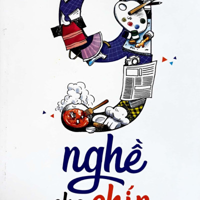 Nghĩ Thử Làm Thật - 9 Nghề Cho Chín