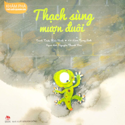 Khám Phá Thế Giới Quanh Em - Thạch Sùng Mượn Đuôi