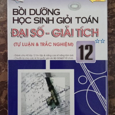 Sách - Bồi Dưỡng Học Sinh Giỏi Toán Đại Số - Giải Tích 12 Tập 2