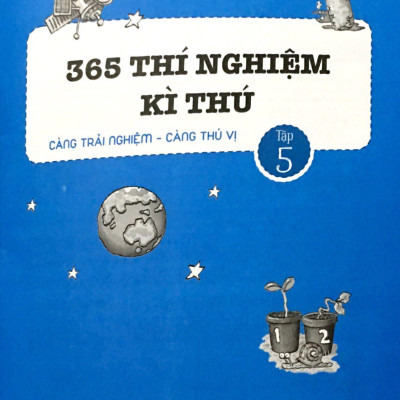 365 Thí Nghiệm Kì Thú - Tập 5