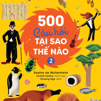 500 Câu Hỏi Tại Sao-Thế Nào - Tập 2