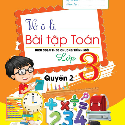 Vở Ô Ly Bài Tập Toán 3 - Tập 1+2 (Biên soạn theo chương trình mới)
