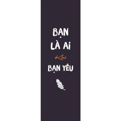 Sách - Bạn Là Ai Khi Bạn Yêu: Giải Mã Tình Yêu Dưới Góc Nhìn Khoa Học