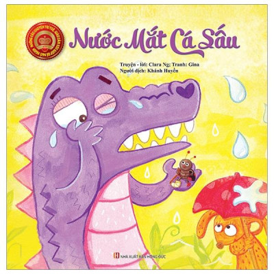 Những Câu Chuyện Trí Tuệ Giàu Cảm Xúc Giúp Bé Ngủ Ngon - Nước Mắt Cá Sấu