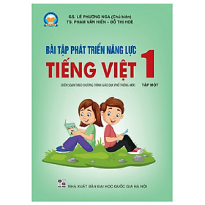 Sách Bài tập Phát triển năng lực Tiếng Việt 1 Tập 1 (Biên soạn theo SGK TIẾNG VIỆT 1 - Tập một - KẾT NỐI …)