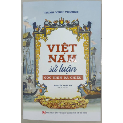 Sách - Việt Nam Sử Luận - Góc Nhìn Đa Chiều - NXB Tổng Hợp
