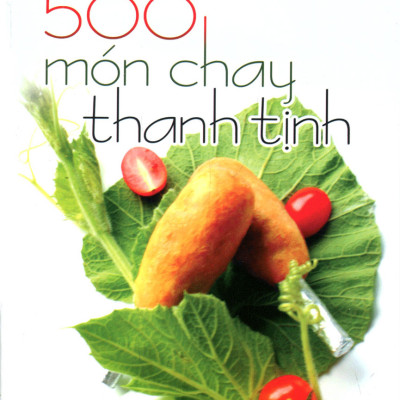 Combo 4 Cuốn: 500 Món Chay Thanh Tịnh (Tập 1-Tập 4) - VT