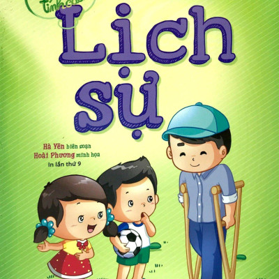 Gieo Mầm Tính Cách – Lịch Sự ( Tái Bản )
