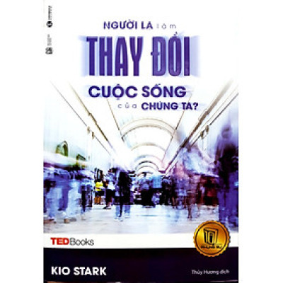 TedBooks - Người Lạ Làm Thay Đổi Cuộc Sống Của Chúng Ta
