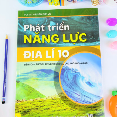 Sách -  Phát Triển Năng Lực Địa Lí 10 ( Biên soạn theo chương trình GDPT mới ) - Ndbooks