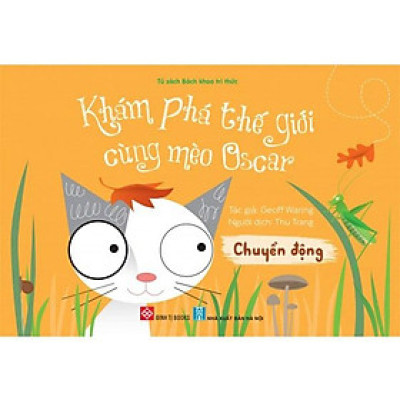 Khám Phá Thế Giới Cùng Mèo Oscar - Chuyển Động