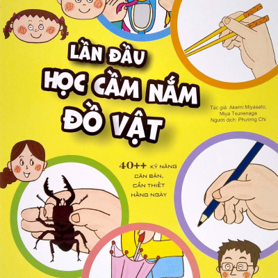 Lần Đầu Học Cầm Nắm Đồ Vật