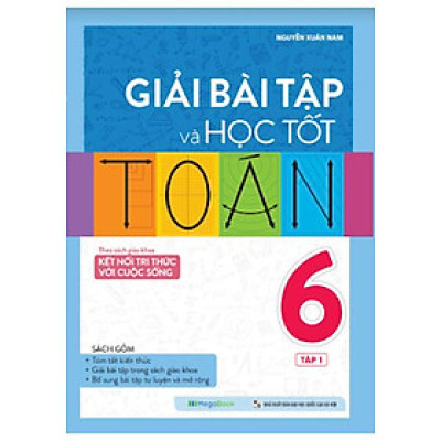 Giải Bài Tập Và Học Tốt Toán 6 - Tập 1 (Theo Sgk Kết Nối Tri Thức Với Cuộc Sống)