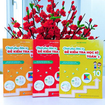 Combo 3 sách Chinh phục điểm 10 đề kiểm tra học kì Toán 1(KNTT + CD + CTST)