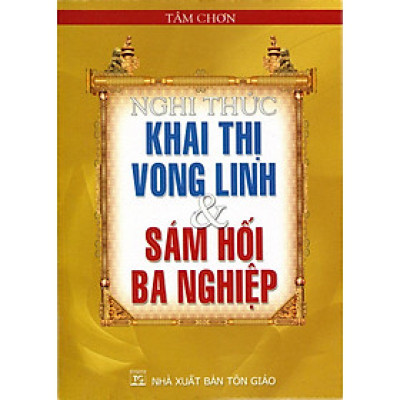 Sách - Nghi Thức Khai Thị Vong Linh & Sám Hối Ba Nghiệp - Chính Thông Book