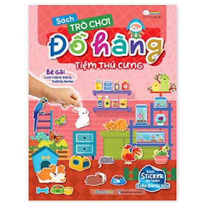 Sách Trò chơi Đồ hàng Tiệm Thú Cưng (Hơn 200 Stickers)