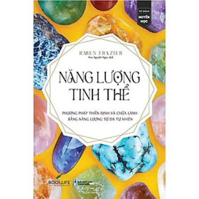 Năng Lượng Tinh Thể - Phương Pháp Thiền Định Và Chữa Lành Băng Năng Lượng Đá Tự Nhiên 1980