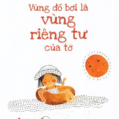 15 Bí Kíp Giúp Tớ An Toàn - Cẩm Nang Phòng Tránh Xâm Hại Trẻ Em (Tái Bản 2023)