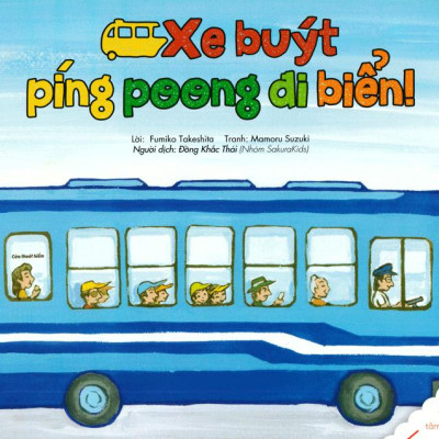 Ehon - Thực Phẩm Tâm Hồn Cho Bé - Xe Bus Píng Poong Đi Biển (Tái Bản 2020)  - Bản Quyền