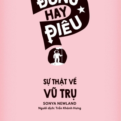 Đúng Hay Điêu - Sự Thật Về Vũ Trụ