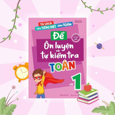 Sách - Đề Ôn Luyện Và Tự Kiểm Tra Toán Lớp 1 - Tập 2 - Megabook