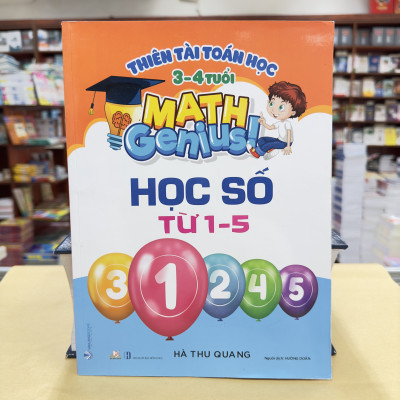 Thiên Tài Toán Học ( 3 - 4 Tuổi ) - Học Số Từ 1 - 5