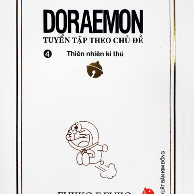 Doraemon - Tuyển Tập Theo Chủ Đề Tập 4: Thiên Nhiên Kì Thú (Tái Bản 2019)