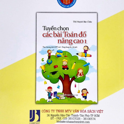 Tuyển Chọn Các Bài Toán Đố Nâng Cao 1 (Dùng Chung Cho 3 Bộ Sách)