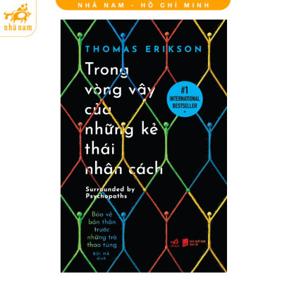 Sách - Trong Vòng Vây Của Những Kẻ Thái Nhân Cách  - Nhã Nam