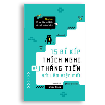Sách: 15 Bí kíp thích nghi và thăng tiến nơi làm việc mới ( Trạm Đọc Phân Phối )