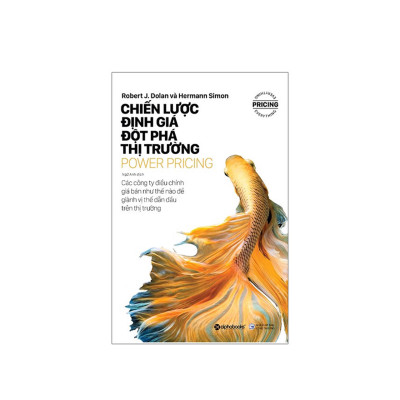 Combo 3 Cuốn Sách Đặc Biệt Về Định Giá: Định Giá Thông Minh, Chinh Phục Người Dùng  + Những Nguyên Tắc Định Giá Sản Phẩm Thỏa Mãn Người Dùng + Chiến Lược Định Giá Đột Phá Thị Trường