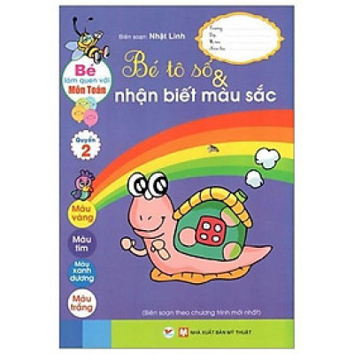 Sách - Bé Làm Quen Với Môn Toán - Bé Tô Số Và Nhận Biết Màu Sắc - Quyển 2 - Tân Việt Books