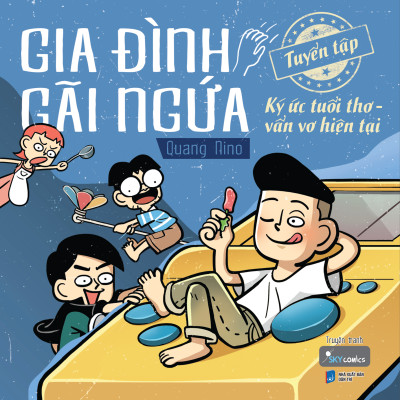 Gia Đình Gãi Ngứa: Tuyển Tập Ký Ức Tuổi Thơ - Vẩn Vơ Hiện Tại - Tặng Kèm Bookmark 2 Mặt (Tái Bản 2023)