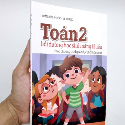 Toán 2 - Bồi Dưỡng Học Sinh Năng Khiếu - Theo Chương Trình Giáo Dục Phổ Thông Mới