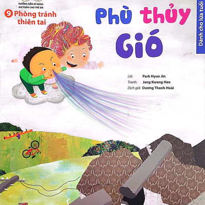 Hướng Dẫn Kĩ Năng An Toàn Cho Trẻ Em - Phòng Tránh Thiên Tai: Phù Thủy Gió