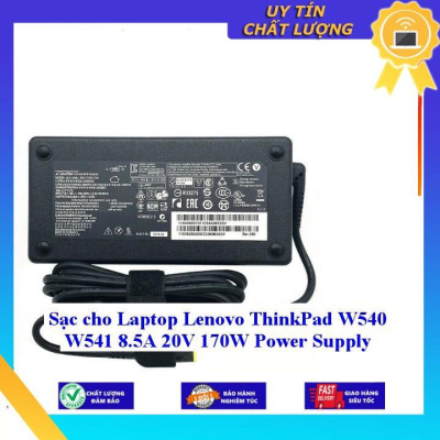 Sạc cho Laptop Lenovo ThinkPad W540 W541 8.5A 20V 170W Power Supply - Hàng Nhập Khẩu New Seal