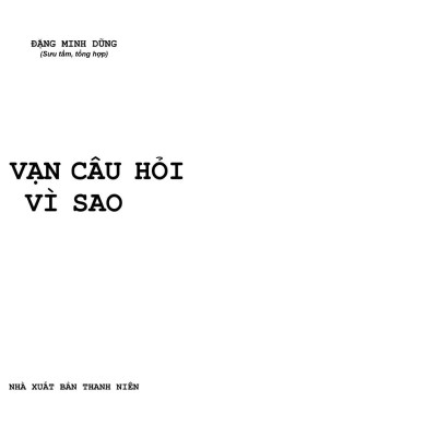 10 Vạn Câu Hỏi Vì Sao - Tập 1 (Tái Bản 2023)