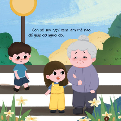 Sách Cùng Con Nuôi Dưỡng Cảm Xúc Tích Cực - Con Biết Quan Tâm Đến Người Khác