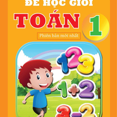 Để Học Giỏi Toán 1 (Phiên Bản Mới Nhất)