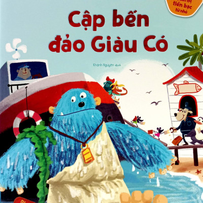 Quản Trị Tiền Bạc Từ Nhỏ - Cập Bến Đảo Giàu Có