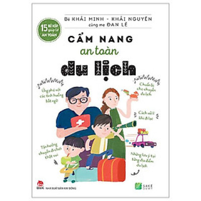 15 Bí Kíp Giúp Tớ An Toàn - Cẩm Nang An Toàn Du Lịch