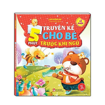 Sách - 5 Phút Truyện Kể Cho Bé Rước Khi Ngủ - Lễ Phép - Minh Thắng